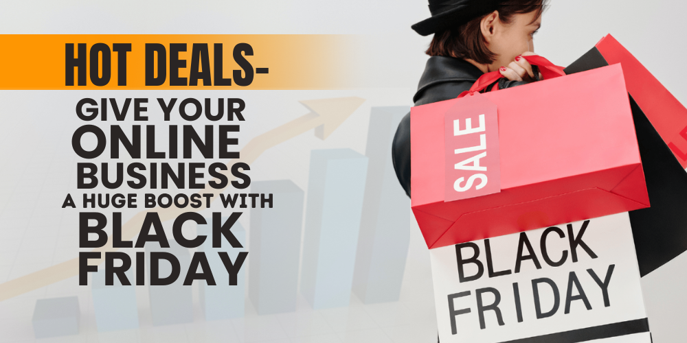 black friday deals, Black Friday offers for sellers, Black Friday sales strategy
